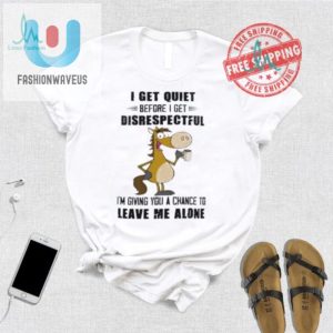 Hilarious Horse Shirt Quiet Before Disrespectful Unique Tee fashionwaveus 1 2