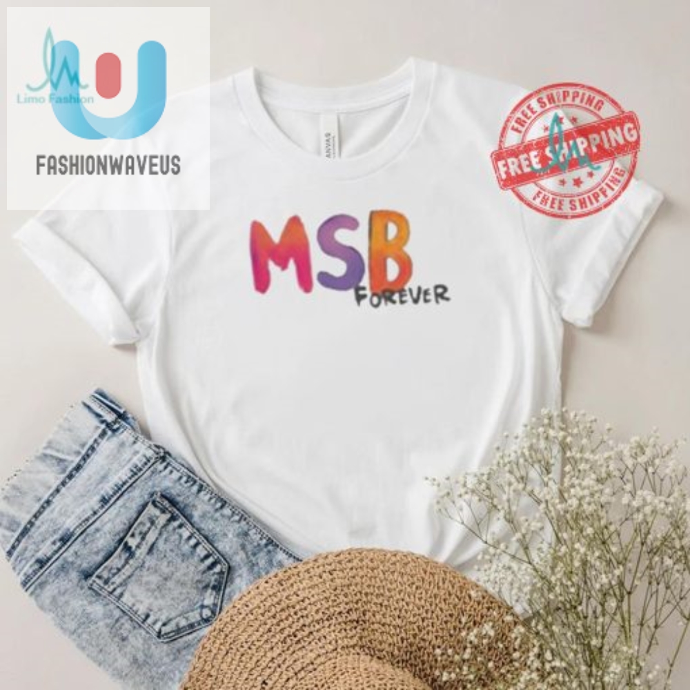 Get Your Laughs With The Unique Karol G Msb Forever 2024 Shirt