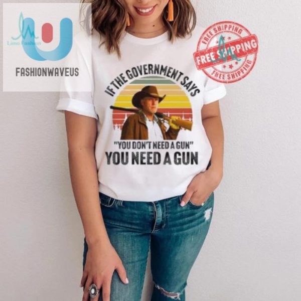 Get The Hilarious Robert Taylor Vintage Gun Need Shirt Now fashionwaveus 1