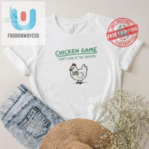 Funny Dont Look At The Chicken Game Over Tshirt For Sale fashionwaveus 1 1