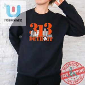 Detroit Af Hilarious 313 Skyline Tshirt You Need fashionwaveus 1 1