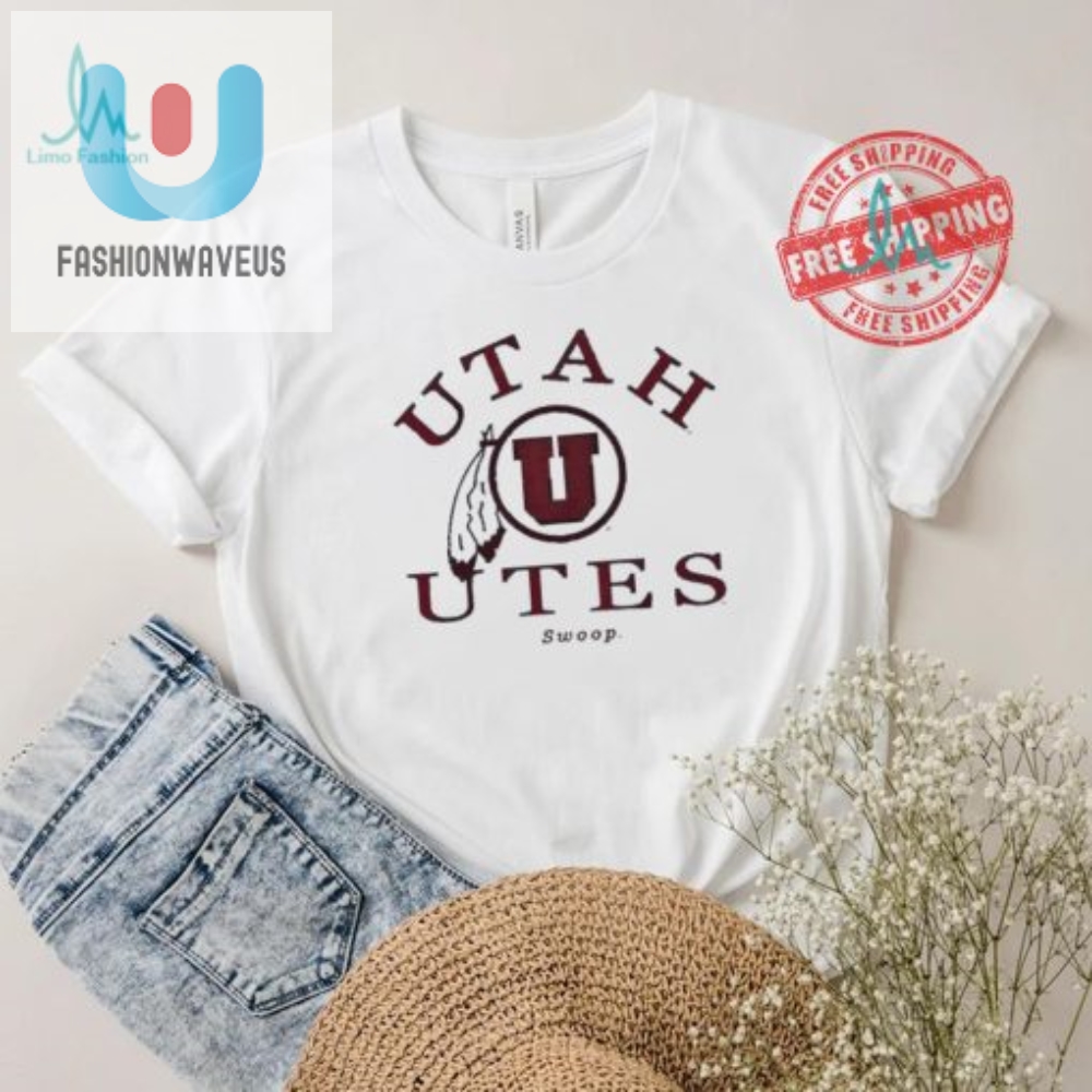 Get Your Swoop On Hilarious Utah Utes Shirt Awaits