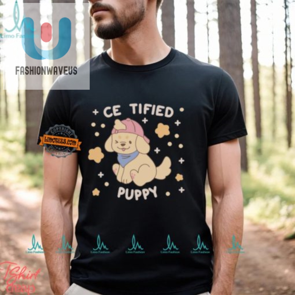 Pawsome Hannimations Certified Puppy Tee Unique  Hilarious