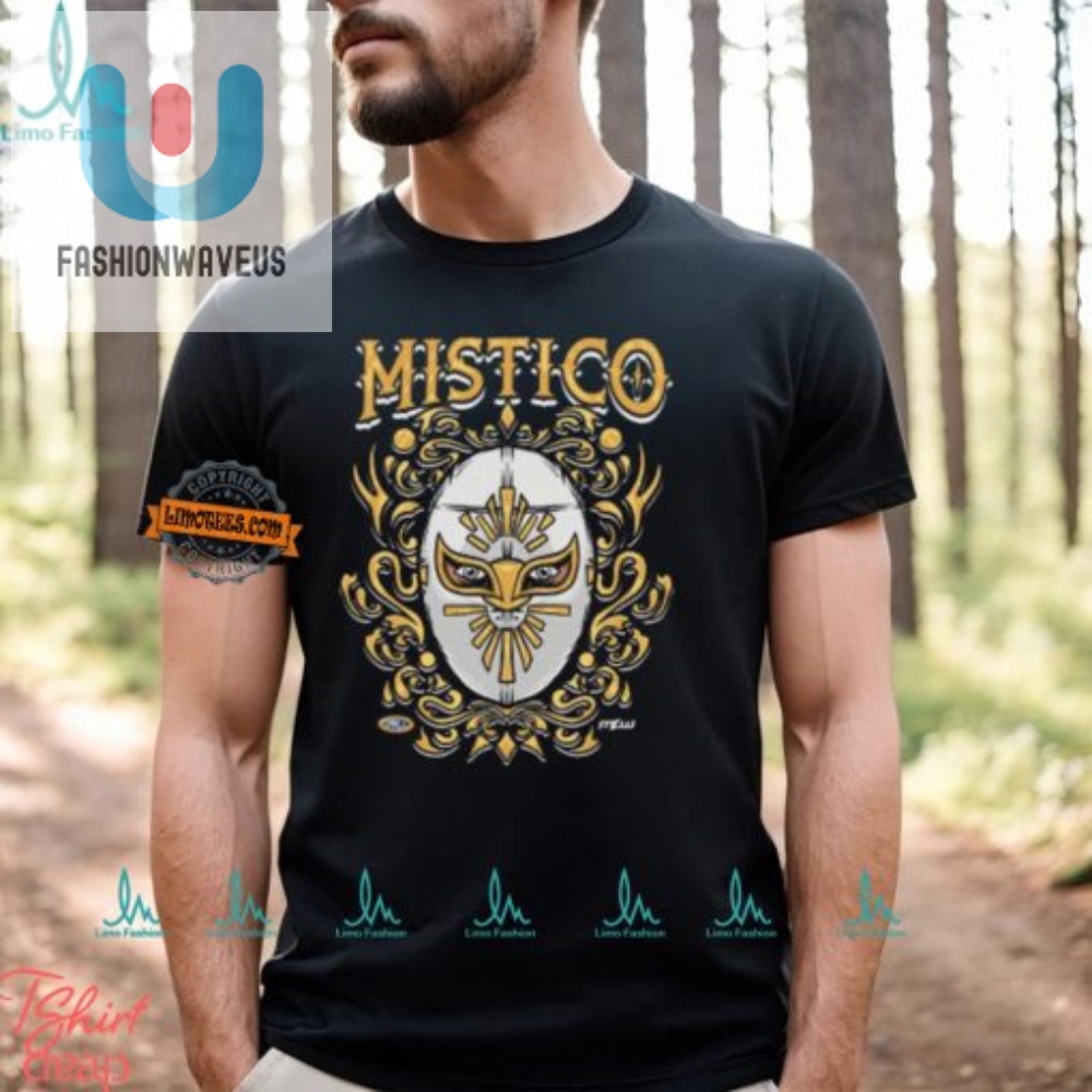 Get Laughs With Mistico Face Of Mask Shirt  Unique  Funny