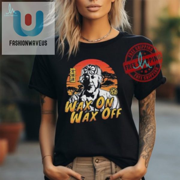 Wax On Wax Off Hilarious Karate Kid Tshirt fashionwaveus 1