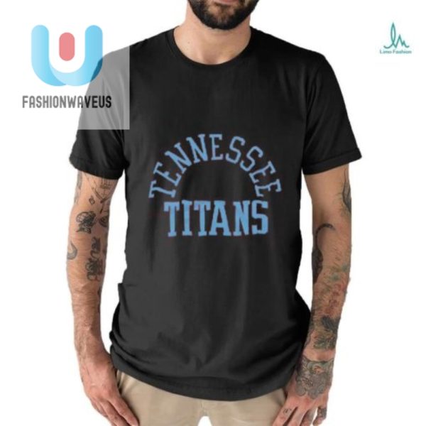 Score Big In Style With This Hilarious Titans Classic Tee fashionwaveus 1 2