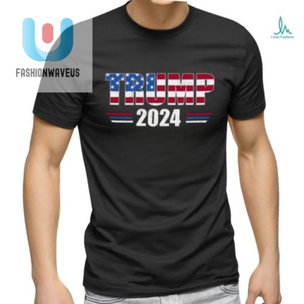 Trump 2024 Tshirt Hilariously Unique President Gear fashionwaveus 1