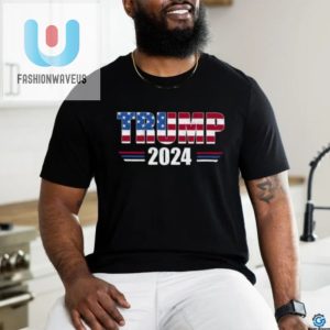 Trump 2024 Tshirt Hilariously Unique President Gear fashionwaveus 1 1