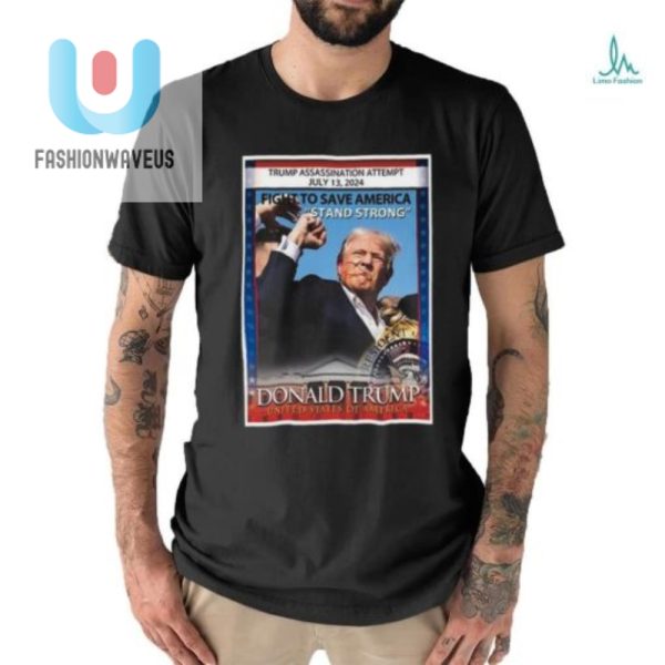 Funny Trump Shirt Save America 2024 Stand Strong Tee fashionwaveus 1 2