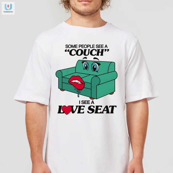 Funny Love Seat Couch Shirt Unique Humor Tee fashionwaveus 1