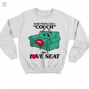 Funny Love Seat Couch Shirt Unique Humor Tee fashionwaveus 1 3