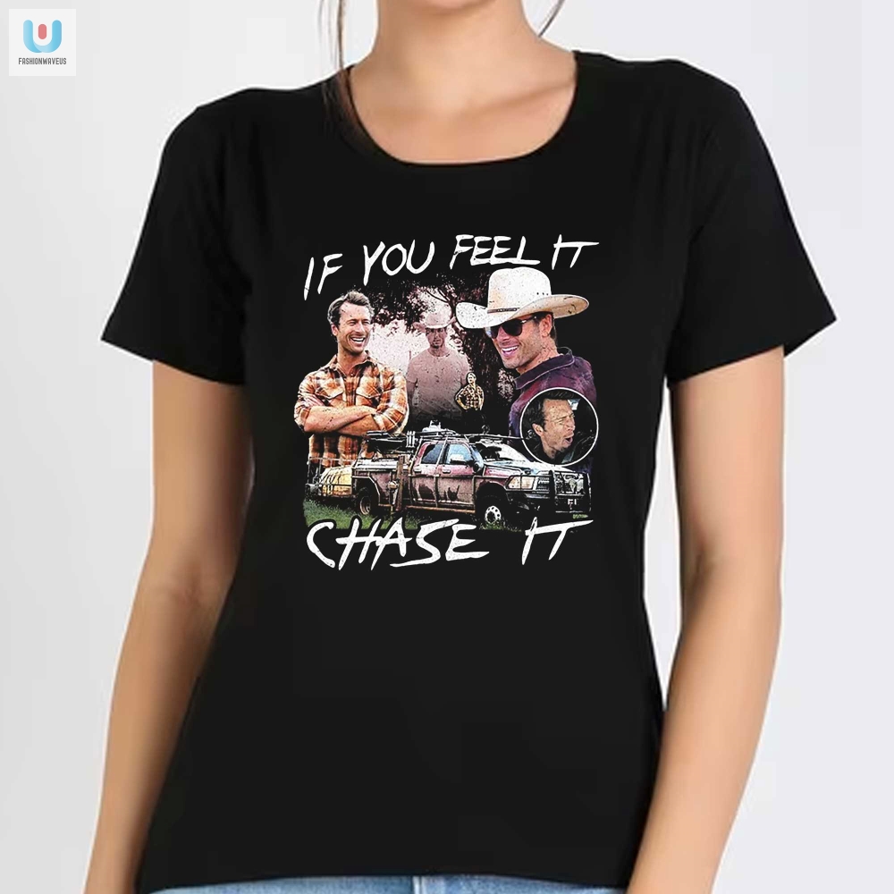 Chase The Feelings Funny Unique Tshirt  Limited Edition