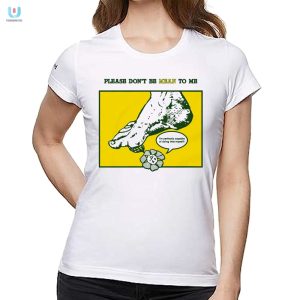 Hilarious Please Dont Be Mean To Me Shirt Stand Out fashionwaveus 1 1