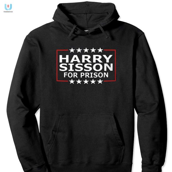 Funny Harry Sisson Prison Shirt Unique Bold Statement Tee fashionwaveus 1 2