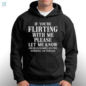 Hilarious Flirting Shirt Let Me Know Graphic Tee fashionwaveus 1 2