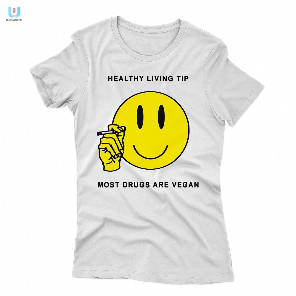 Funny Vegan Shirt Most Drugs Are Vegan  Renaissance Man