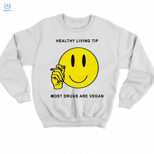 Funny Vegan Shirt Most Drugs Are Vegan Renaissance Man fashionwaveus 1 3