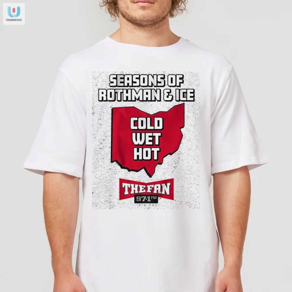 Get Your Laughs With 971 The Fan Rothman Ice Shirt fashionwaveus 1