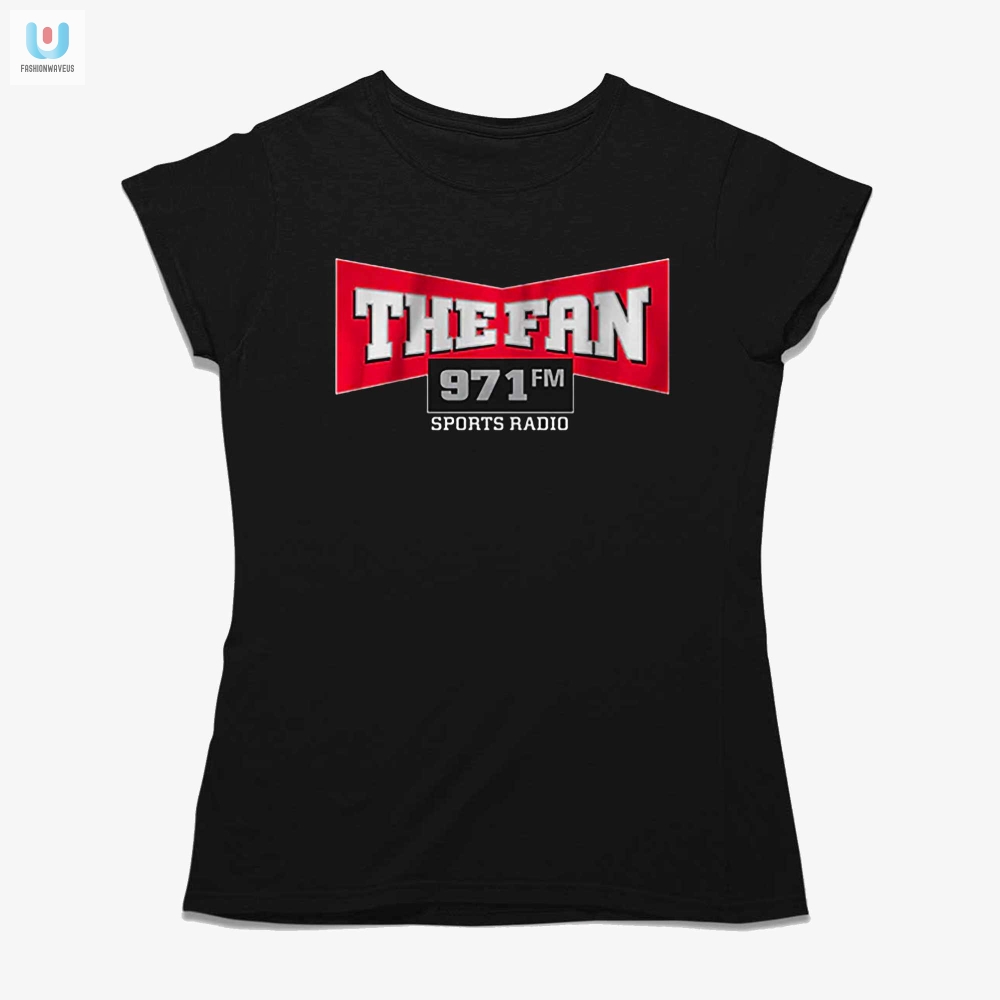 Get Laughs With 971 The Fan Logo Shirt  Stand Out In Style