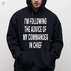 Funny Commander In Chief Tshirt Unique Hilarious Style fashionwaveus 1 2