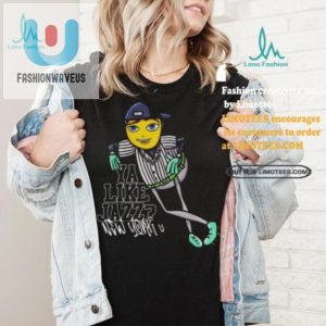 Buzzworthy Funny Ya Like Jazz Nyc Shirt fashionwaveus 1 4