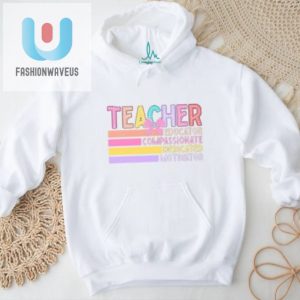 Funny Unique Teacher Quotes Tshirt Perfect For Educators fashionwaveus 1 3