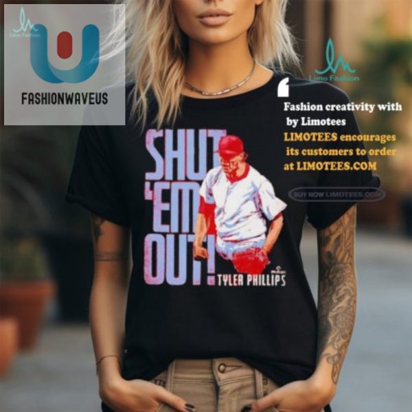 Get The Tyler Phillips Shut Em Out Phillies Tee Too Funny fashionwaveus 1 1