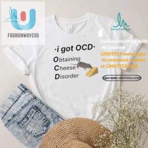 Official Ocd Cheese Shirt Hilarious Unique Gift Idea fashionwaveus 1 1