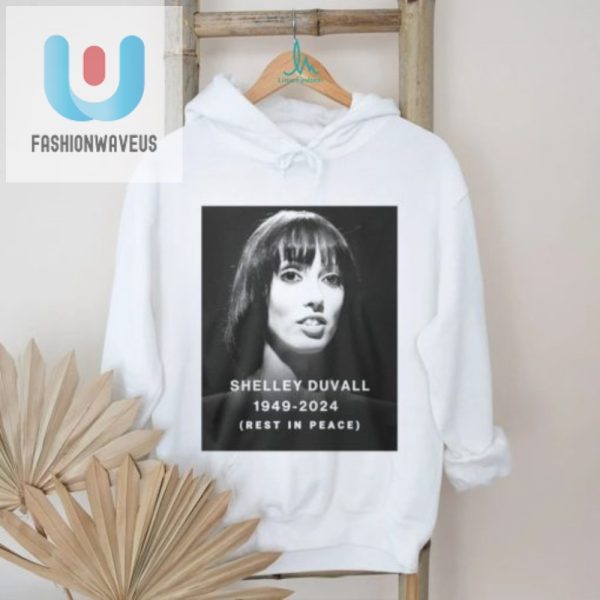 Funny Rip Shelley Duvall 19492024 Shirt Exclusive Design fashionwaveus 1