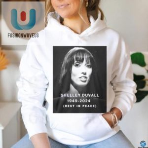 Funny Rip Shelley Duvall Tee Celebrate 19492024 In Style fashionwaveus 1 1