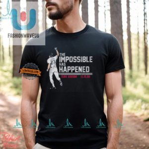 Kirk Gibson Shirt Laugh Out Loud Impossible Happened fashionwaveus 1 3