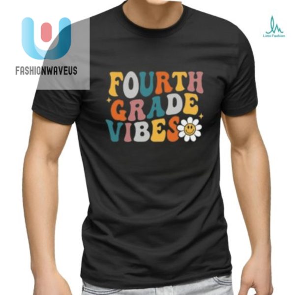 Funny Fourth Grade Vibes 2024 Back To School Tshirt fashionwaveus 1