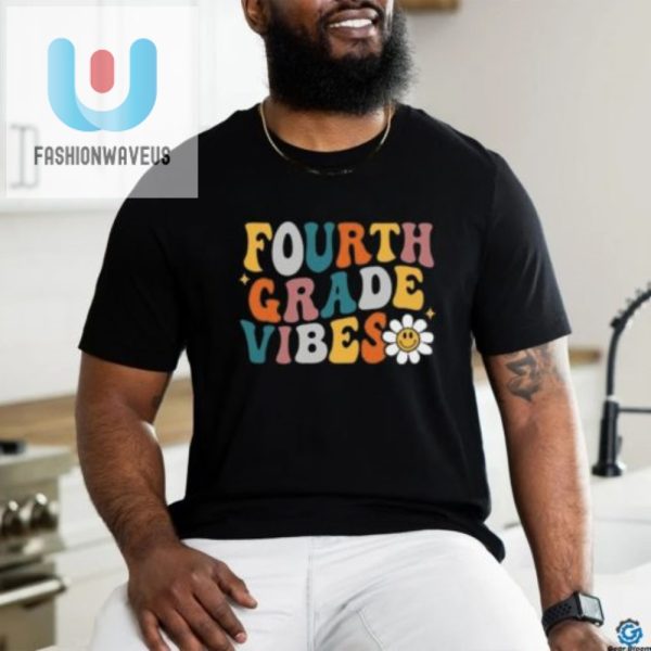 Funny Fourth Grade Vibes 2024 Back To School Tshirt fashionwaveus 1 1