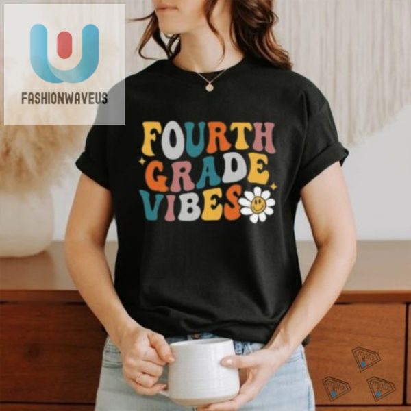 Funny Fourth Grade Vibes 2024 Back To School Tshirt fashionwaveus 1 3