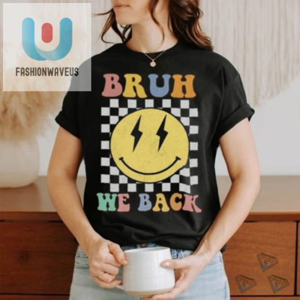 Lol Back To School Tshirt Hilarious Bruh Design fashionwaveus 1 3