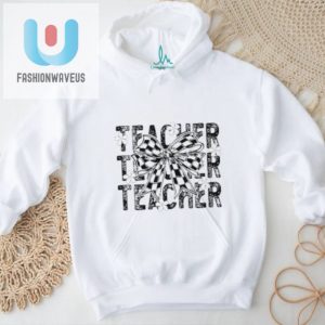 Funny Unique Teacher Life Tshirt Educators Humor Tee fashionwaveus 1 3