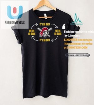 Official Pittsburgh Pirates Shirt Its So Over Were So Back fashionwaveus 1 2