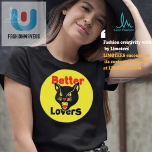 Purrfectly Unique Better Lovers Black Cat Bootleg Shirt fashionwaveus 1 3