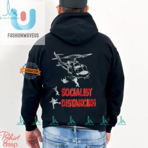 Get Laughs With The Jim Hanson Socialist Distancing Shirt fashionwaveus 1 2