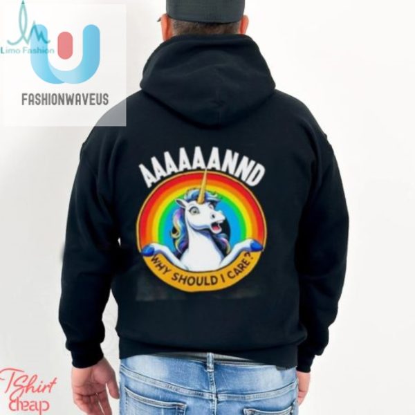 Hilarious Unicorn Rainbow Tshirt Why Should I Care fashionwaveus 1 3