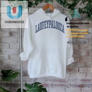 Laufeypalooza Tee Shirt Embrace The Quirky Fun fashionwaveus 1 2