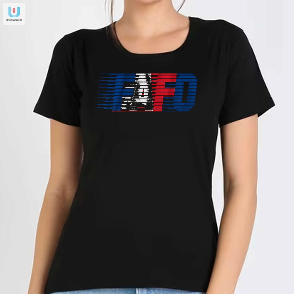 Get Your Laugh On Unique Usa Fafo Shirt For Sale Now