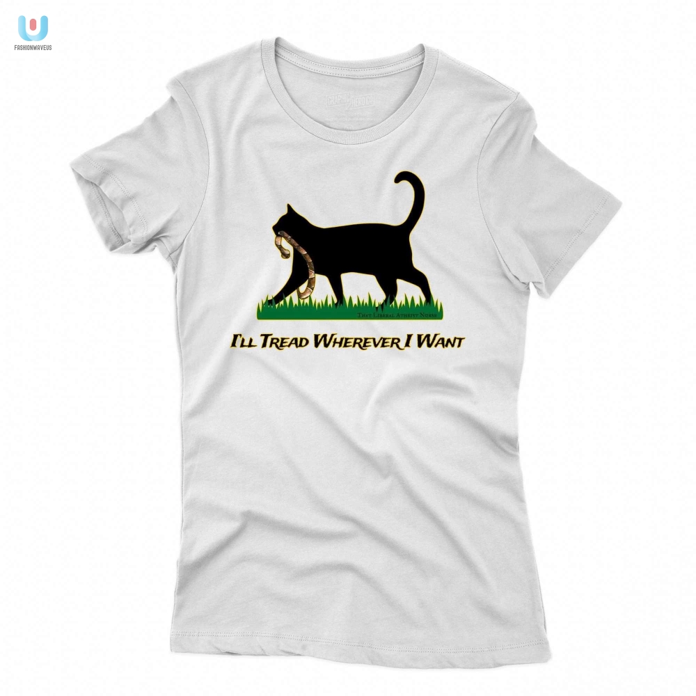 Pawsitively Hilarious Tread Wherever Cat Shirt  Stand Out