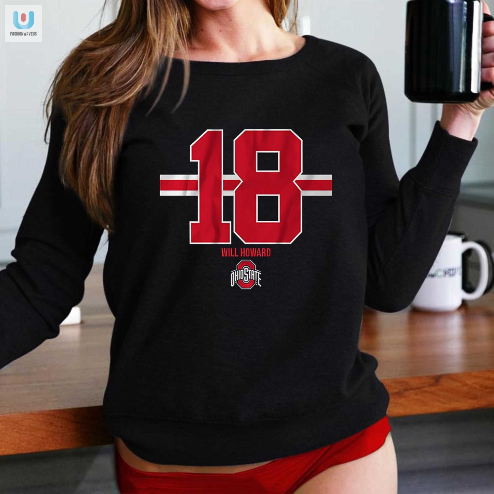 Get Lit With Will Howard 18 Shirt Ohio State Humor Hub