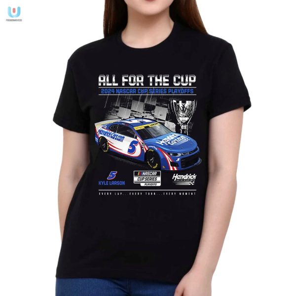 Rev Up Laughs Kyle Larson 2024 Nascar Playoffs Tee fashionwaveus 1 1