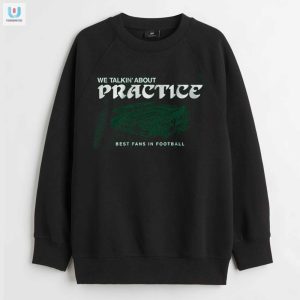 Get Laughs With Our Unique Philly Football Practice Tee fashionwaveus 1 3