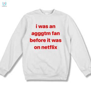 Hipster Humor Agggtm Fan Before Netflix Shirt fashionwaveus 1 3