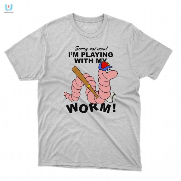 Funny Playing With My Worm Tshirt Unique Hilarious fashionwaveus 1