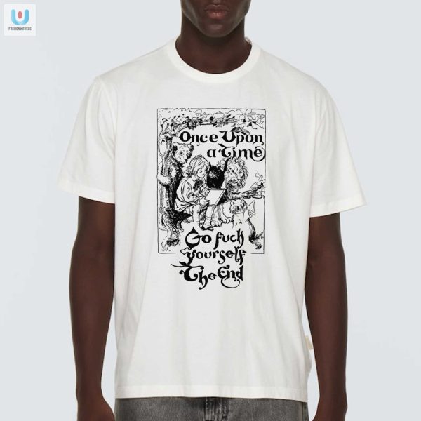 Unique Funny Once Upon A Time Sarcastic Tshirt For Sale fashionwaveus 1