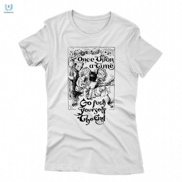 Unique Funny Once Upon A Time Sarcastic Tshirt For Sale fashionwaveus 1 1